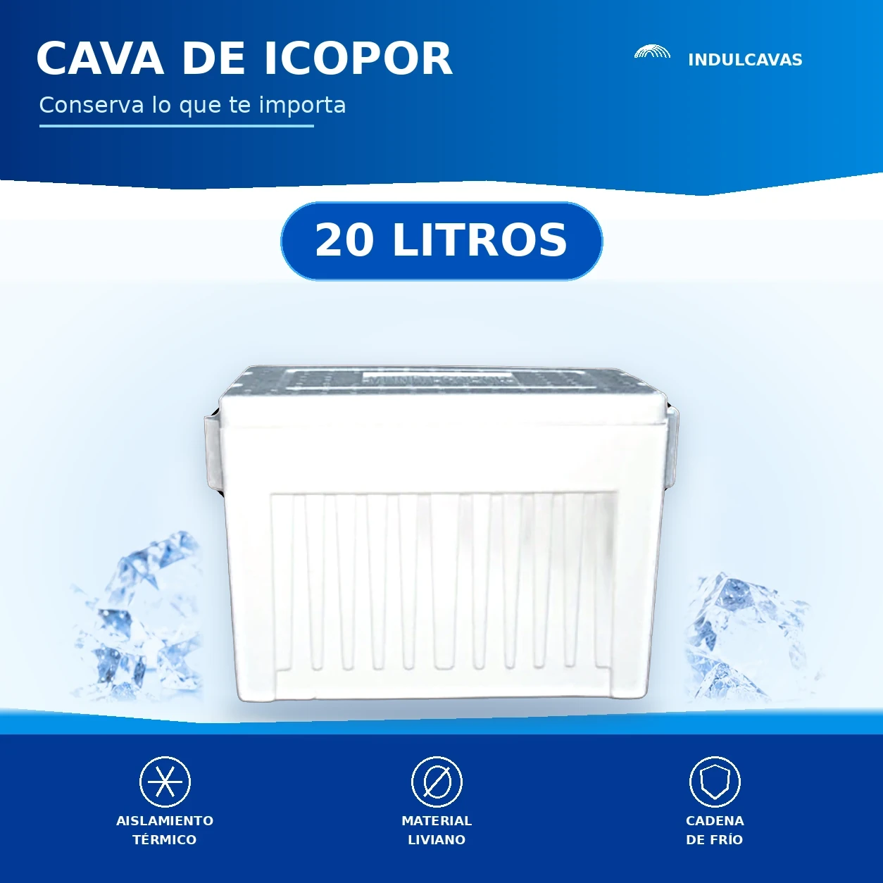 Ficha gráfica de la nevera de icopor de 20 litros Indulcavas: aislamiento térmico, material liviano y cadena de frío