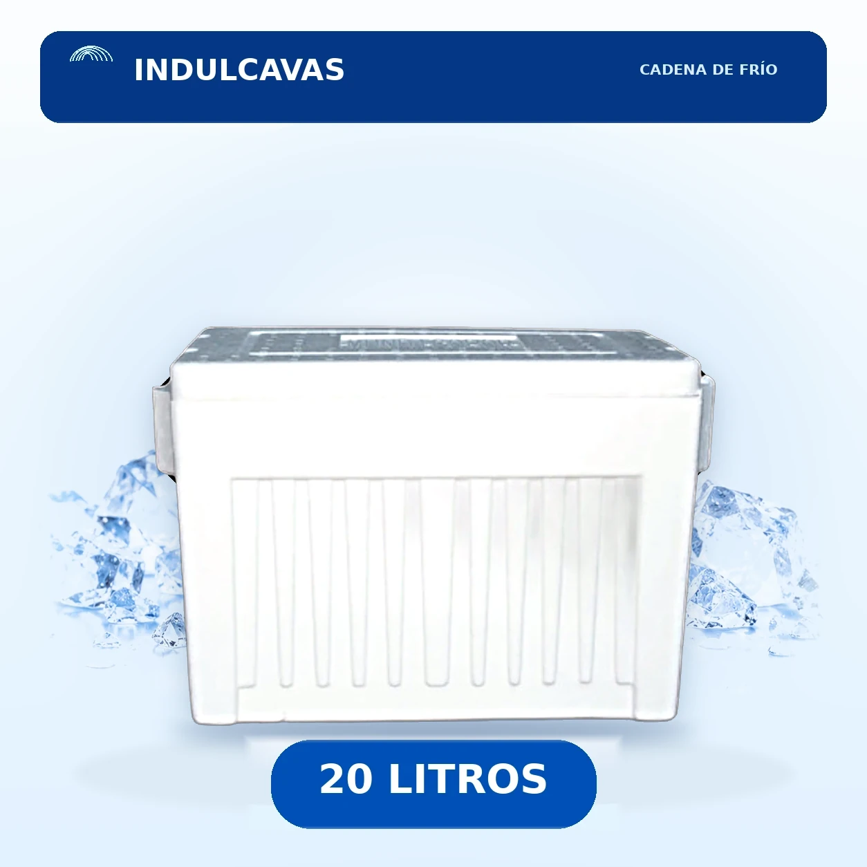 Nevera de icopor de 20 litros Indulcavas para cadena de frío